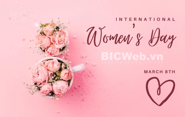 BICWeb.vn tôn vinh những đóng góp to lớn của phụ nữ trong ngày Quốc tế Phụ nữ 8/3